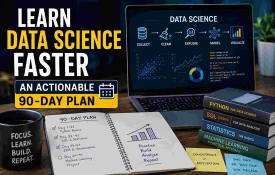 Learn Data Science Faster An Actionable 90-Day Plan